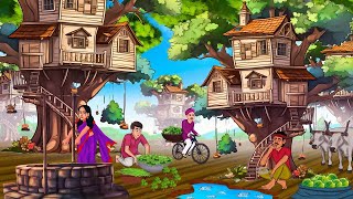 जादुई पेड़ों पर गाँव  Hindi Kahaniya  Moral Stories  Bedtime Stories  Story In Hindi [upl. by Pattison]