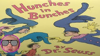 Hunches in Bunches Dr Seuss read aloud [upl. by Nilecoj]