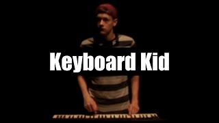 Keyboard Kid [upl. by Silden204]