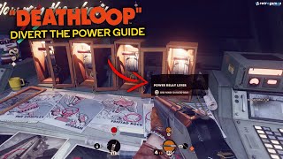 DeathLoop  Divert The Power  How To Enable The Power [upl. by Aitahs]