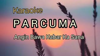 Karaoke Parcuma  Angin Bawa Kabar kasana [upl. by Ykcor]