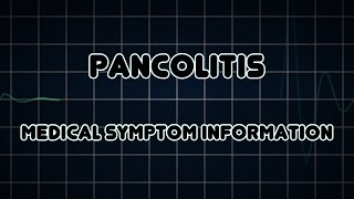 Pancolitis Medical Symptom [upl. by Seuqcaj542]