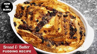 Bread and Butter Pudding THE REAL WAY Traditional British Pudding Bread Pudding [upl. by Ilan]