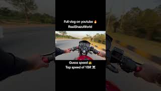 YBR Top Speed 🔥 foryou trending modified ybr yamaha 125 RealShazuWorld shorts viralvideo [upl. by Santini693]