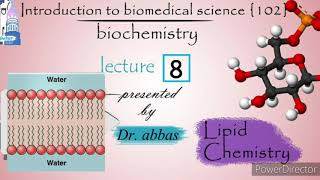 Biochemistry Dr Abbas  Lipid chemistry  Lec 8 [upl. by Aicek916]