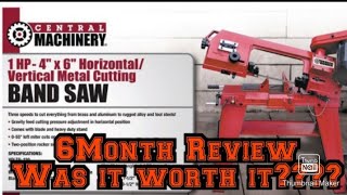 Harbor Freight 4x6 Horizontal Vertical Metal Cutting Band saw 6 month reviewMarch 14 2021 [upl. by Eugenius]