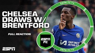 Standard Chelsea performance 👀 REACTION to 22 draw with Brentford  ESPN FC [upl. by Atal473]