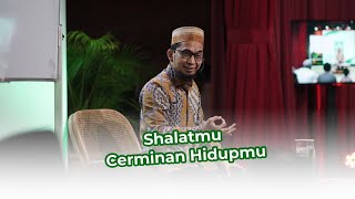 FULL KAJIAN USTADZ ADI HIDAYAT  SHOLATMU CERMINAN HIDUPMU [upl. by Burkhart]