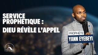 SERVICE PROPHÉTIQUE  DIEU RÉVÈLE SON APPEL  PR YANN EYEBEYI [upl. by Asiluy150]