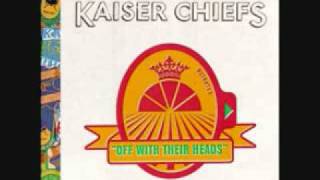 Good Days Bad Days Kaiser Chiefs [upl. by Nivled]