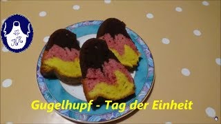 Gugelhupf  Tag der Deutschen Einheit [upl. by Kcirdneh]