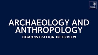 Demonstration interview  Archaeology and Anthropology [upl. by Ednew]