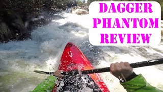 Phantom Review I Dagger Kayaks [upl. by Yaniv]