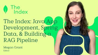 The Index Java App Development Spring Data amp Building a RAG Pipeline [upl. by Nyllewell]