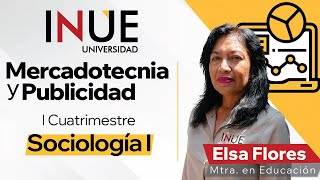 Mercadotecnia y Publicidad  Sociología I  ¿Qué es la sociología [upl. by Letnohs]