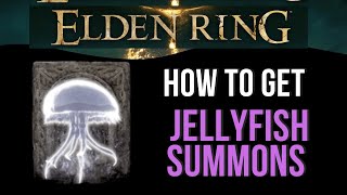 Elden Ring How to get the jellyfish summons and HOW TO USE IT [upl. by Natka]