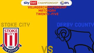 VillagerChampionshipLeagueTV Stoke City VS Derby County Matchday 25 [upl. by Acinor]