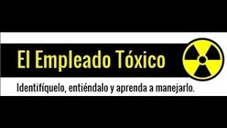 ¿EMPLEADOS TOXICOS soluciones [upl. by Yasibit]