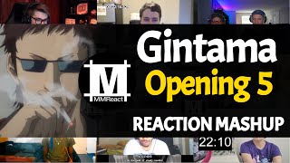 GINTAMA Opening 5  Reaction Mashup [upl. by Tevlev311]