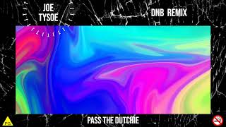 Pass The Dutchie  DnB Remix  Joe Tysoe [upl. by Agueda657]