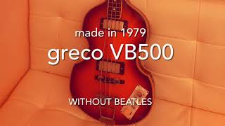 greco violin bass sound testslap グレコバイオリンベース1979年製 grecoVB500 [upl. by Haswell]