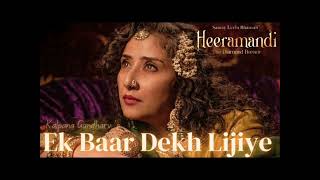 Ek Baar Dekh Lijiye  full title song  Heeramandi Tajdar and alamzeb [upl. by Camfort620]