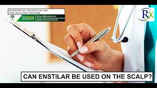 Can Enstilar Be Used On The Scalp [upl. by Breana]