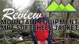 Mountain Equipment MRT Vulcan Softshell Jacket Review [upl. by Tnecnivleahcim520]