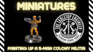 Painting a 5Man Colony Militia for Five Parsecs from Home Bug Hunt [upl. by Cchaddie]