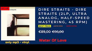 Dire Straits  Water Of Love HQ ORIGINAL Remastered Re edited VINYL RIP  master [upl. by Nananne]