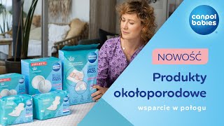 Produkty okołoporodowe wsparcie w połogu  Canpol babies💙 [upl. by Anih36]