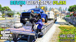 Devin Westons Plan  GTA 5 Web Series മലയാളം 241 [upl. by Halvaard916]