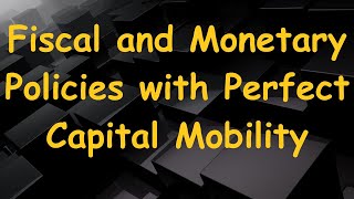 Fiscal and Monetary Policies with Perfect Capital Mobility in a Fixed Exchanged Rate system  Urdu [upl. by Franni545]