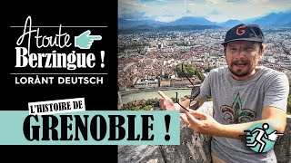 Lhistoire de GRENOBLE A Toute Berzingue [upl. by Thgirw721]