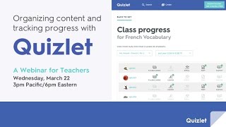 Webinar Organizing content and tracking progress with Quizlet [upl. by Mlohsihc]