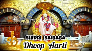 Sai Baba Evening Aarti  Dhoop Aarti  🔴Shirdi ke Saibaba Dhoop Aarti Live  Sham ke 630 baje [upl. by Chun700]