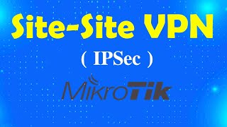 Site to Site VPN IPSec in Mikrotik router  Msolved Tech [upl. by Idnar]