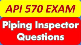 API 570 Exam Piping Inspector Questions and Answers Part3 [upl. by Ennaimaj]