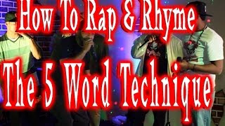 5 word technique  How to Rap rhyme better  Increase wordplay rhyming skills [upl. by Moncear]