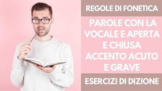 Corso di Dizione Online Esercizi Vocale E aperta e chiusa  Accento Tonico Acuto e Grave  Fonetica [upl. by Ilan]