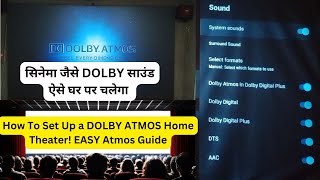 How To Set Up a DOLBY ATMOS Home Theater EASY Atmos Guide [upl. by Wira]