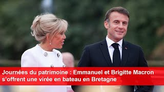 Journées du patrimoine  Emmanuel et Brigitte Macron s’offrent une virée en bateau en Bretagne [upl. by Peri]