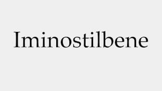 How to Pronounce Iminostilbene [upl. by Cecilius]