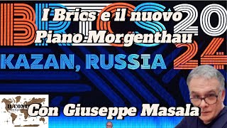 I Brics e il nuovo Piano Morgenthau  Giuseppe Masala [upl. by Ojimmas479]