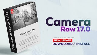 Photoshop Tutorial How to Download amp Install Adobe Camera RAW 170 । Adobe Camera RAW 170 [upl. by Ruhl782]