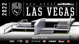 2022 SLS Las Vegas  Womens PRELIM  Full Broadcast [upl. by Acenahs]