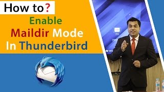 How to Enable Maildir Mode in Thunderbird  6 Easy Steps [upl. by Nytsrik]