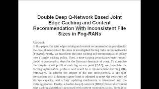 Double Deep Q Network Based Joint Edge Caching and Content Recommendation With Inconsistent File Siz [upl. by Nylyram444]