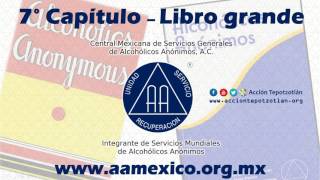 Capítulo 7 Libro Grande de Alcohólicos Anónimos AUDIO [upl. by Neemsaj]