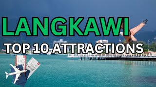 Top 10 Attractions in Langkawi Malaysia [upl. by Noj187]